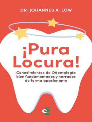 cover image of Conocimientos de Odontología bien fundamentados y narrados de forma apasionante